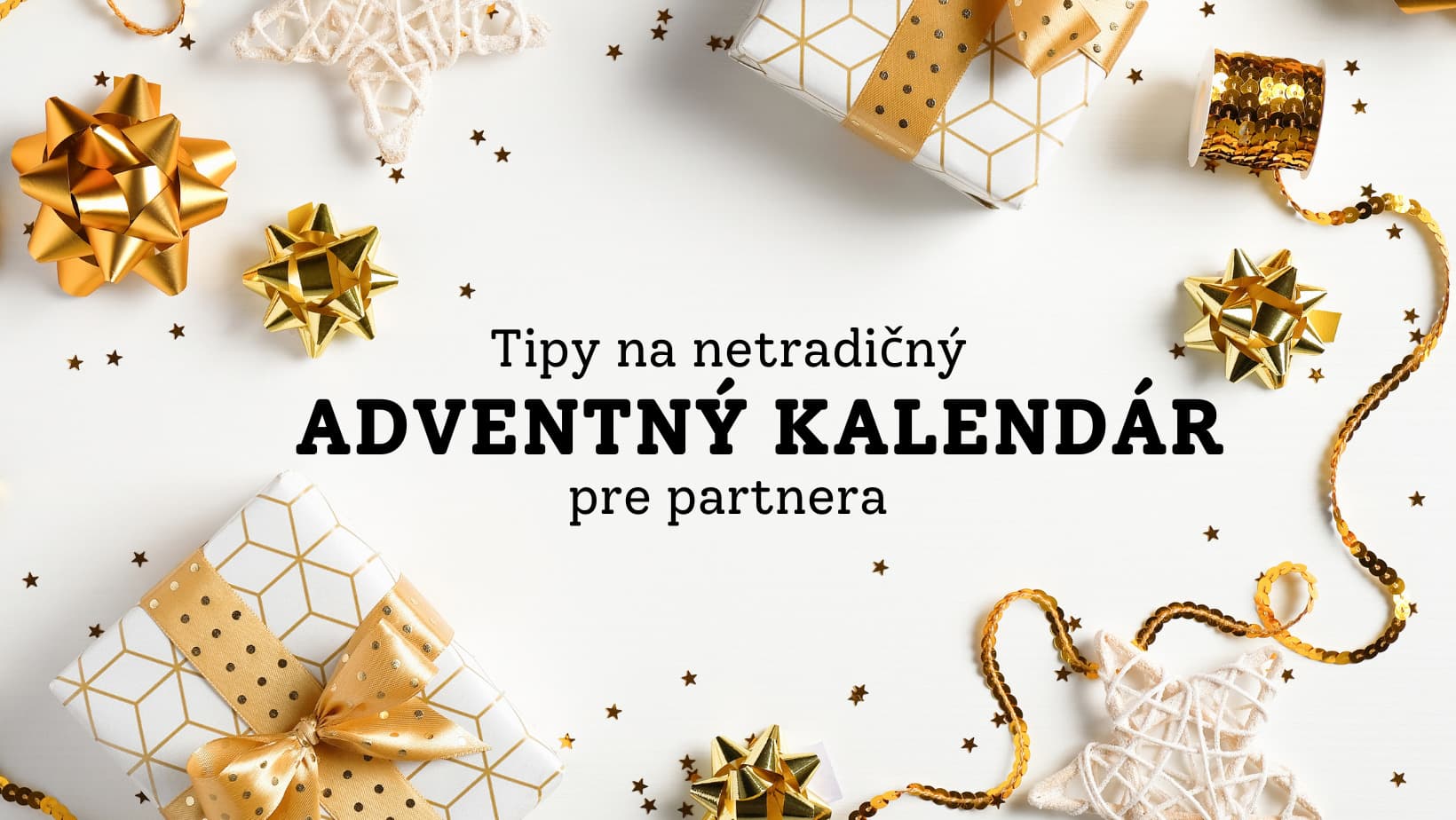 Fotografia k súvisiacemu článku Ako dať najavo lásku aj mimo Valentín? Netradičné adventné kalendáre pre vašu polovičku