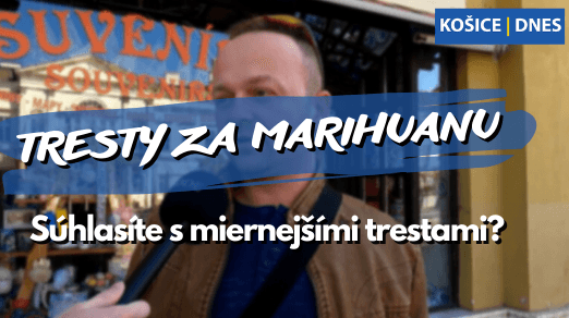 ANKETA: Ako vnímajú Košičania zníženie trestov za držanie marihuany?