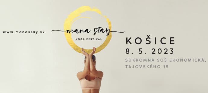 Festival jogy prichádza do Košíc! ManaStay prináša tých najlepších lektorov zo Slovenska a zahraničia